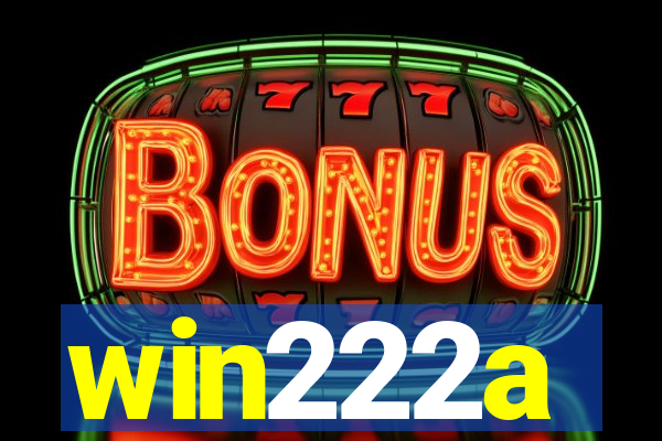 win222a