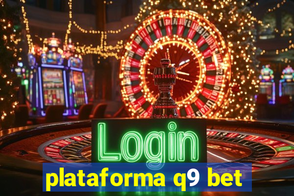 plataforma q9 bet