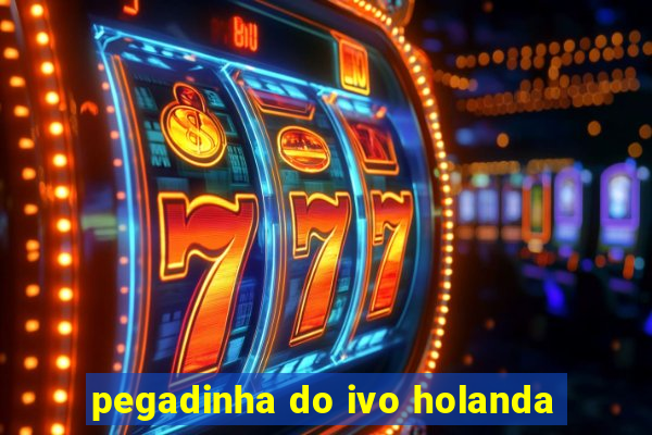 pegadinha do ivo holanda