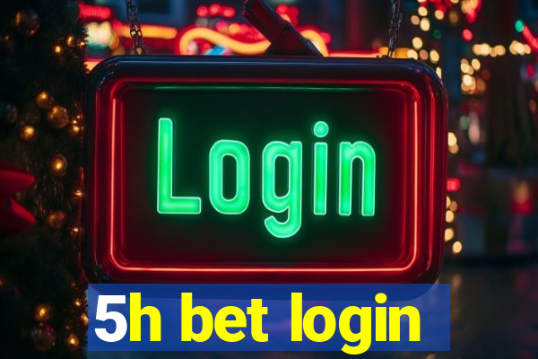 5h bet login
