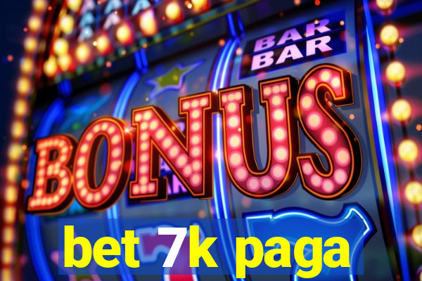 bet 7k paga