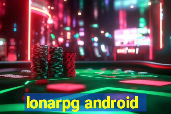lonarpg android