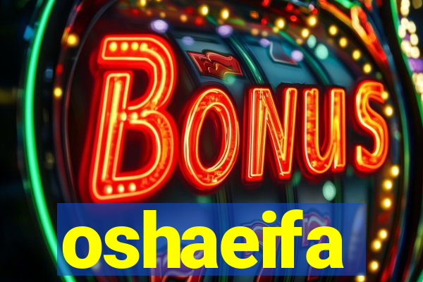 oshaeifa