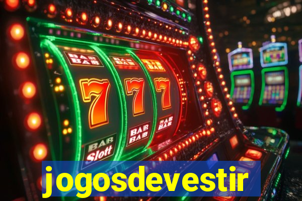 jogosdevestir