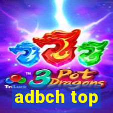 adbch top