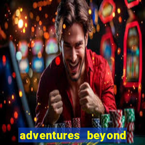 adventures beyond wonderland live betano