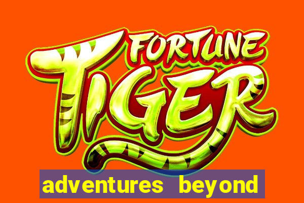 adventures beyond wonderland live betano