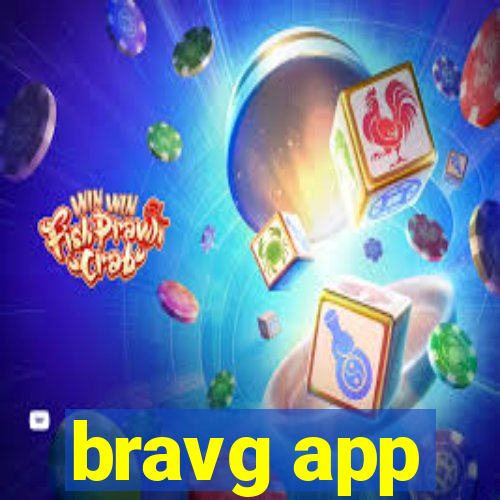 bravg app
