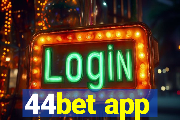44bet app