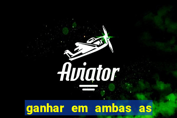 ganhar em ambas as partes do jogo