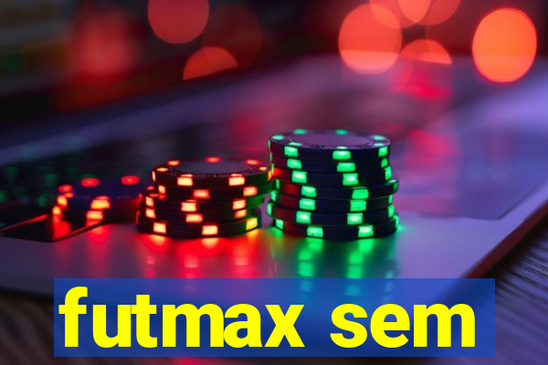 futmax sem