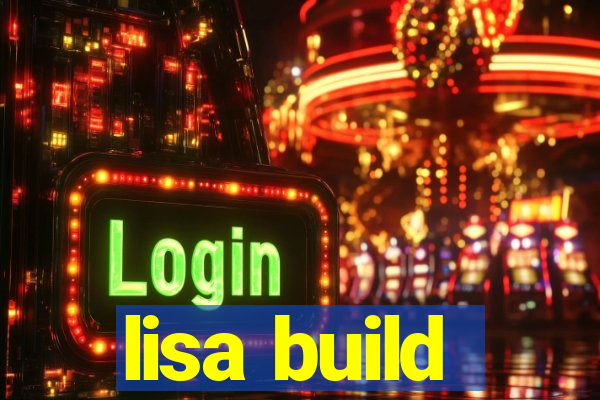 lisa build