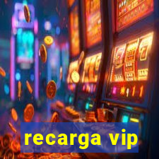 recarga vip