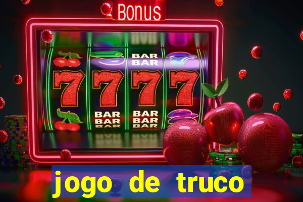 jogo de truco grátis 360