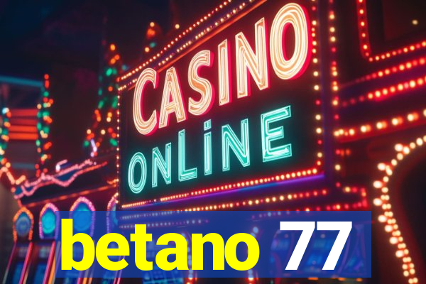 betano 77