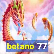 betano 77
