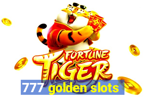 777 golden slots