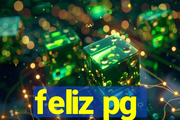 feliz pg