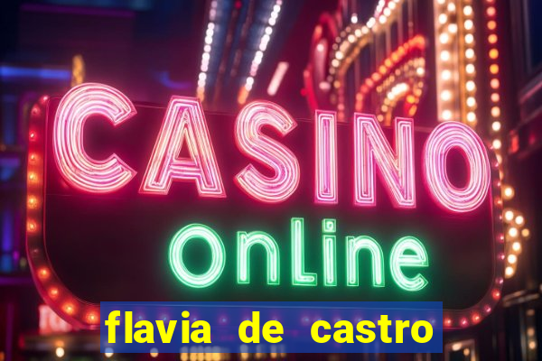 flavia de castro dos santos franquelin