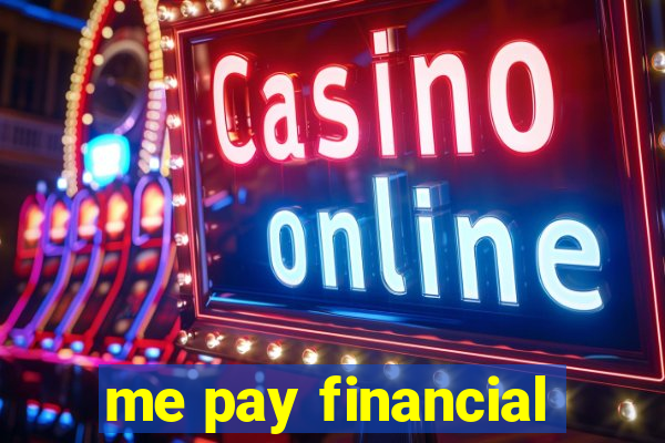 me pay financial