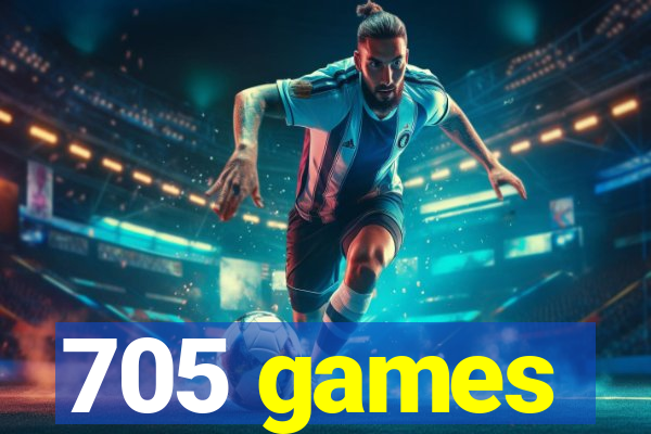 705 games