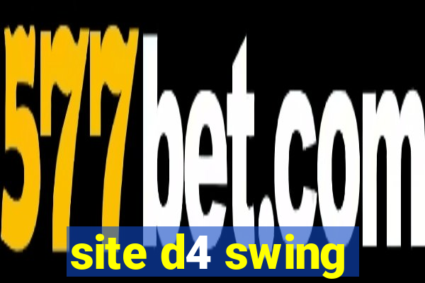 site d4 swing