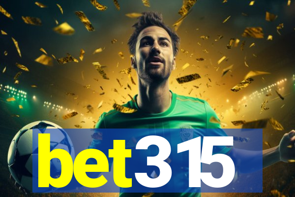 bet315