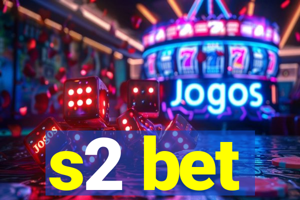 s2 bet