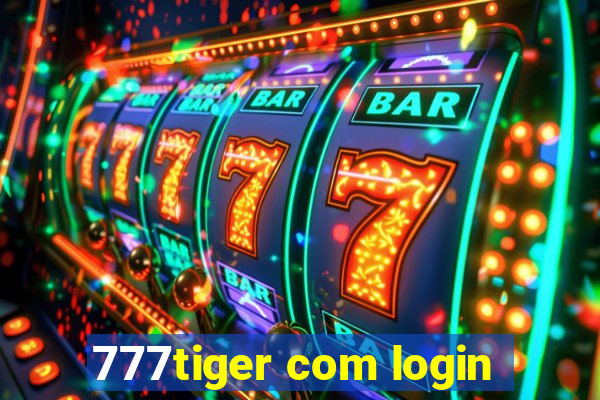 777tiger com login