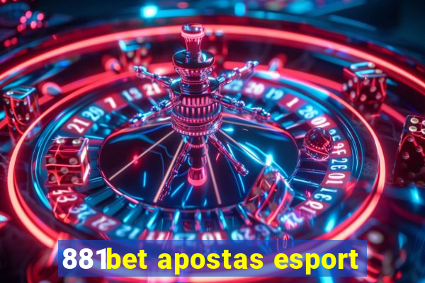 881bet apostas esport
