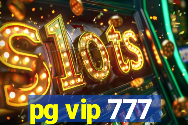 pg vip 777