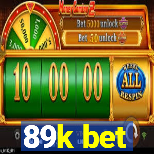 89k bet