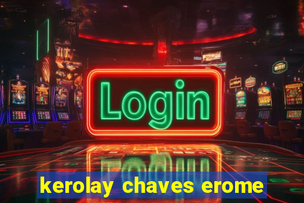 kerolay chaves erome