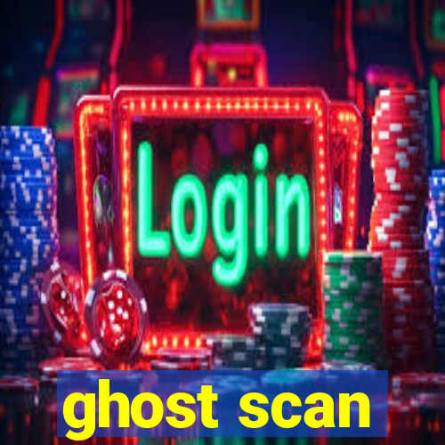 ghost scan