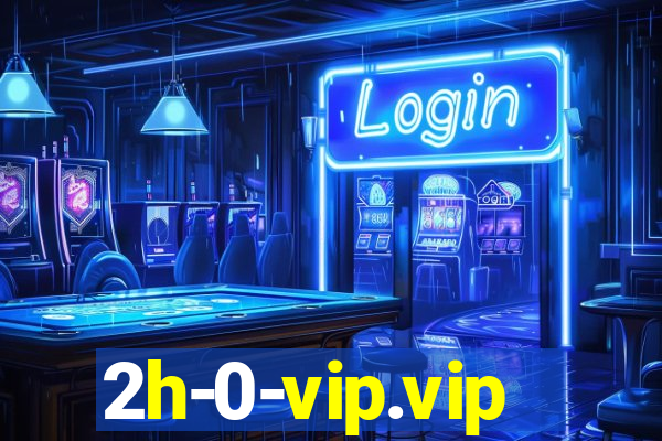 2h-0-vip.vip