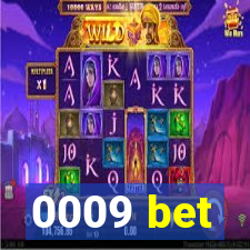 0009 bet
