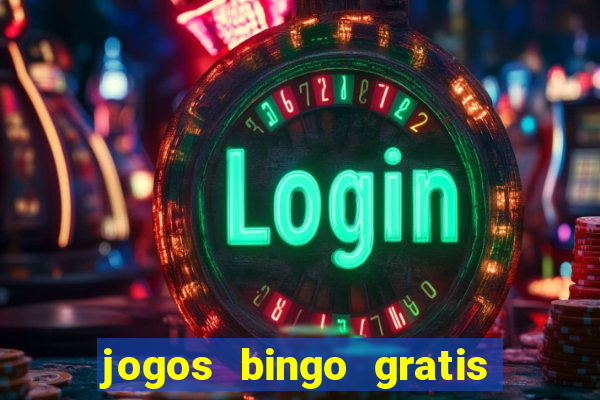jogos bingo gratis 4 cartelas