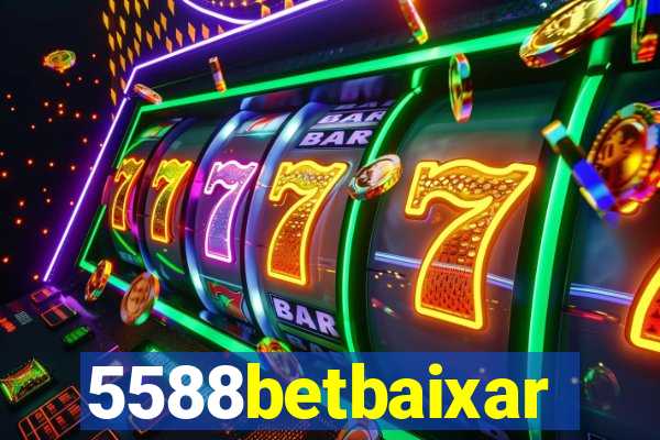 5588betbaixar