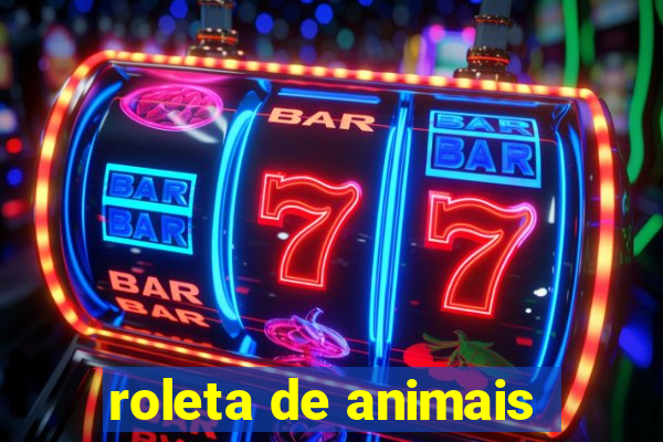 roleta de animais