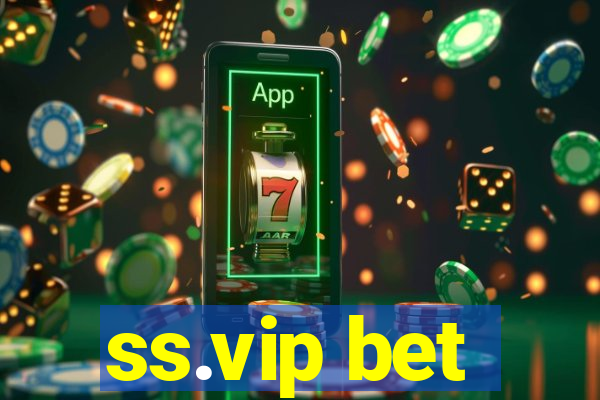 ss.vip bet