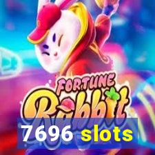7696 slots