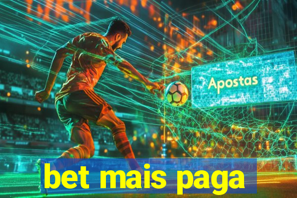 bet mais paga