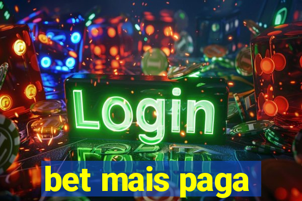 bet mais paga