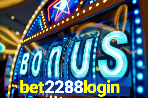 bet2288login