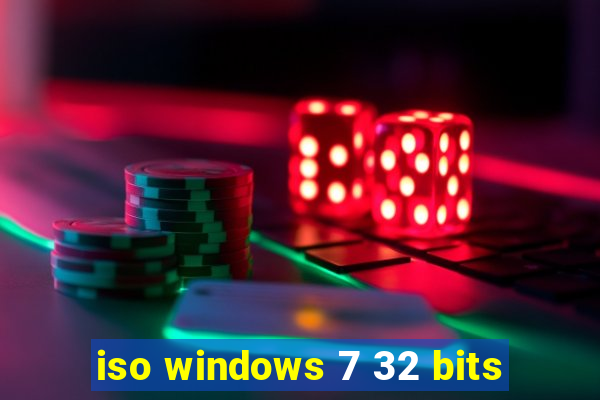 iso windows 7 32 bits