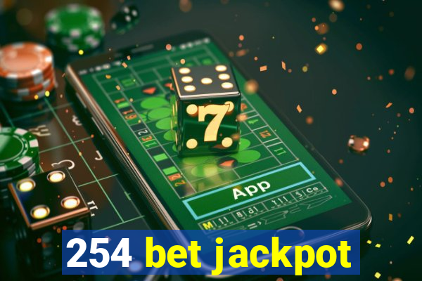 254 bet jackpot