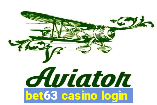 bet63 casino login