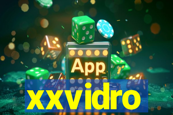 xxvidro