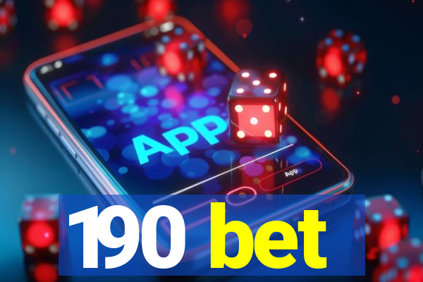 190 bet