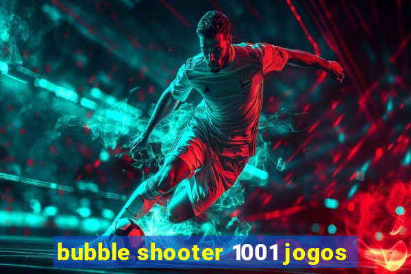 bubble shooter 1001 jogos